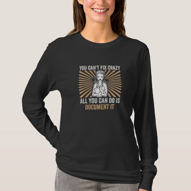 Camiseta Você não pode consertar maluco tudo que você pode  (Frente)