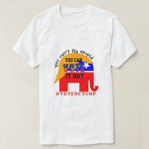 Camiseta Você não pode consertar o VOTE estúpido