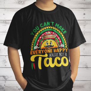 Camiseta Você Não Pode Deixar Todo Mundo Feliz Você Não É U