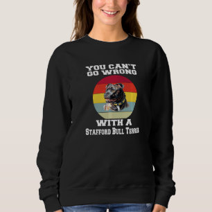Camiseta Você Não Pode Errar Com Um Stafford Bull Terrie