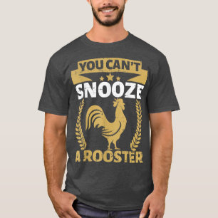 Camiseta Você não pode esnozelar uma galinha de galinha