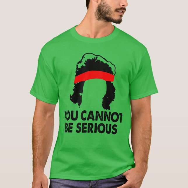 Camiseta Você Não Pode Estar Falando SérioTénis Humor Amigo (Frente)