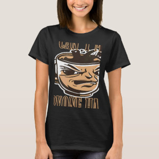 Camiseta você não pode fazer todo mundo feliz café dizendo