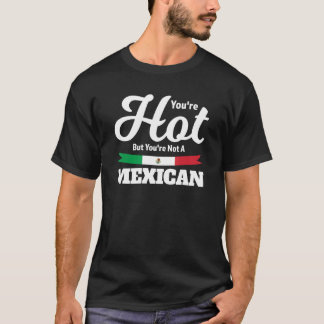 Camiseta você não pode fazer todo mundo feliz, mexicano Méx