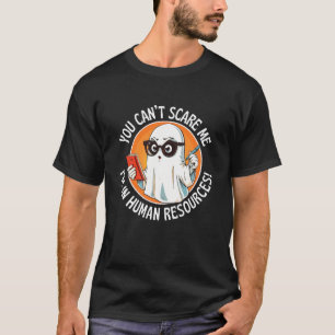 Camiseta Você Não Pode Me Assustar Estou Em Recursos Humano