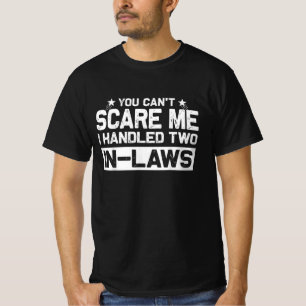 Camiseta Você não pode me assustar, eu lidei com duas leis 