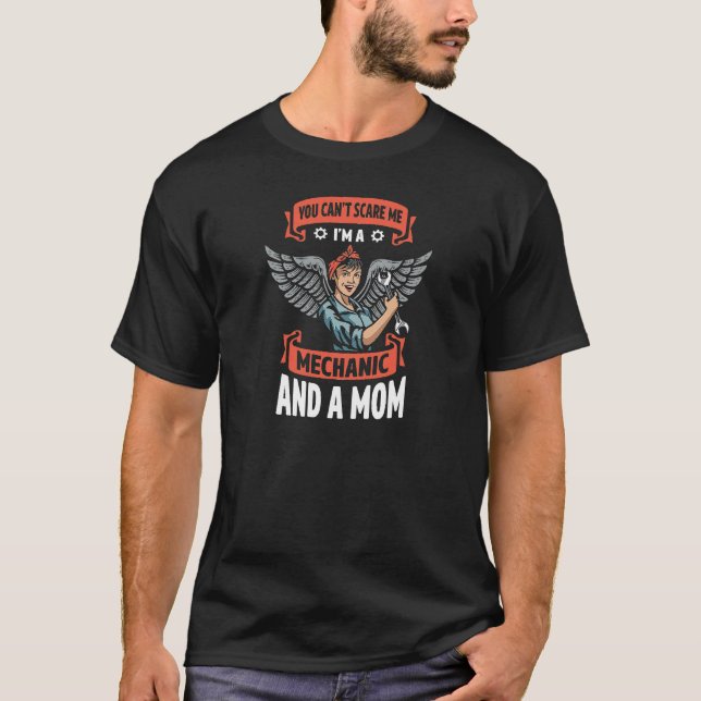 Camiseta Você não pode me assustar Eu sou mecânico e mamãe  (Frente)