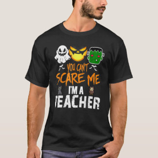 Camiseta Você não pode me assustar Eu sou professor Hallowe