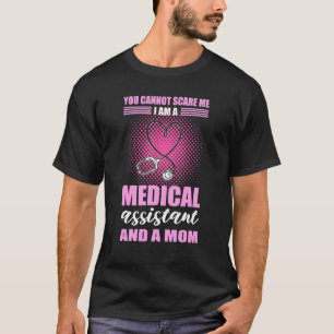 Camiseta Você não pode me assustar. Eu sou um Assistente Mé