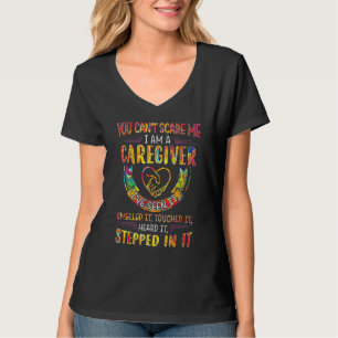 Camiseta Você Não Pode Me Assustar Eu Sou Um Cuidador
