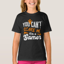 Você não pode me assustar Eu sou um Gamer Gifts fo