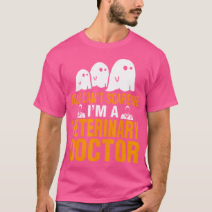 Camiseta Você Não Pode Me Assustar Eu Sou Um Médico Veterin
