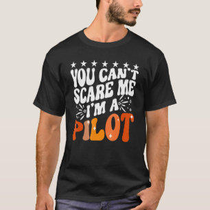 Camiseta Você não pode me assustar, eu sou um piloto de avi