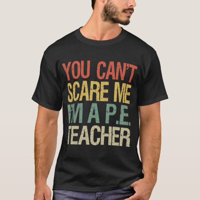 Camiseta Você não pode me assustar Eu sou um professor de e (Frente)