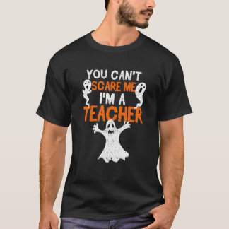 Camiseta Você Não Pode Me Assustar Eu Sou Um Professor Hal