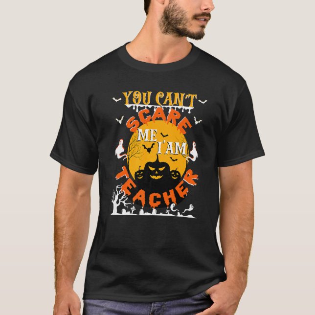 Camiseta Você Não Pode Me Assustar Eu Sou Um Professor Hall (Frente)