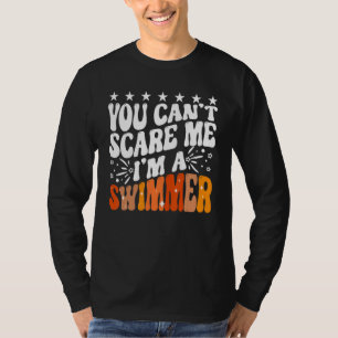 Camiseta Você Não Pode Me Assustar Eu Sou Uma Competição De