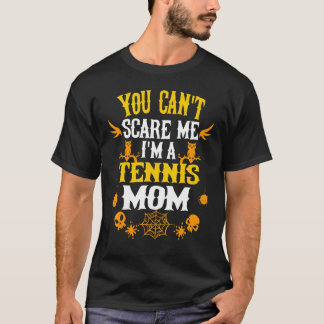 Camiseta Você Não Pode Me Assustar Eu Sou Uma Mãe de Tênis