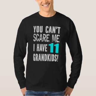 Camiseta Você Não Pode Me Assustar Eu Tenho 11 Netos Dia do