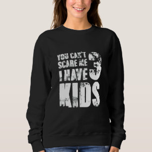 Camiseta Você Não Pode Me Assustar Eu Tenho 3 Crianças Ador