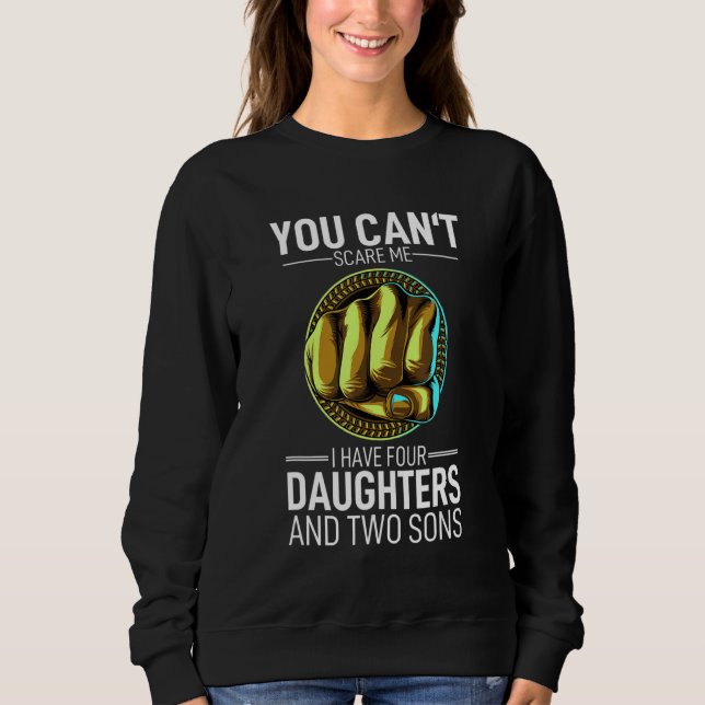 Camiseta Você não pode me assustar Eu tenho 4 filhas e 2 fi (Frente)