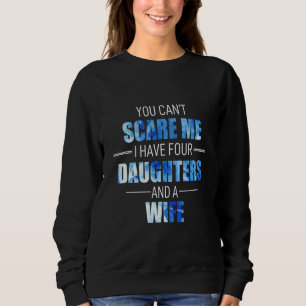 Camiseta Você Não Pode Me Assustar Eu Tenho 4 Filhas E Uma