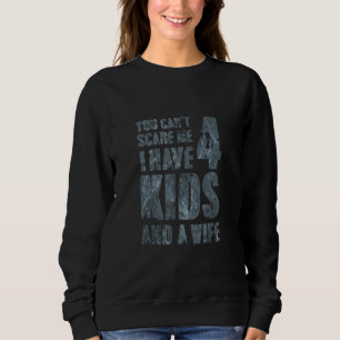 Camiseta Você Não Pode Me Assustar Eu Tenho 4 Filhos E Uma 