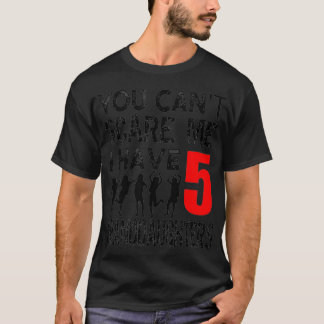 Camiseta Você Não Pode Me Assustar Eu Tenho 5 Avós
