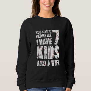 Camiseta Você Não Pode Me Assustar Eu Tenho 7 Crianças E Um