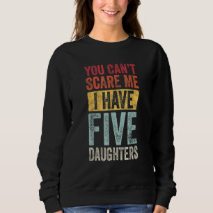 Camiseta Você não pode me assustar Eu tenho cinco filhas na