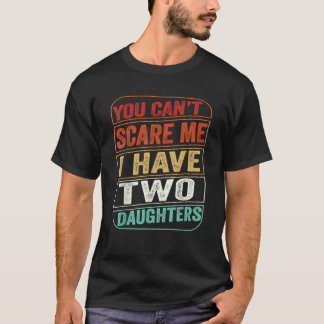 Camiseta Você Não Pode Me Assustar Eu Tenho Dois Dias de os