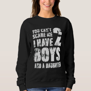 Camiseta Você não pode me assustar Eu tenho dois meninos e