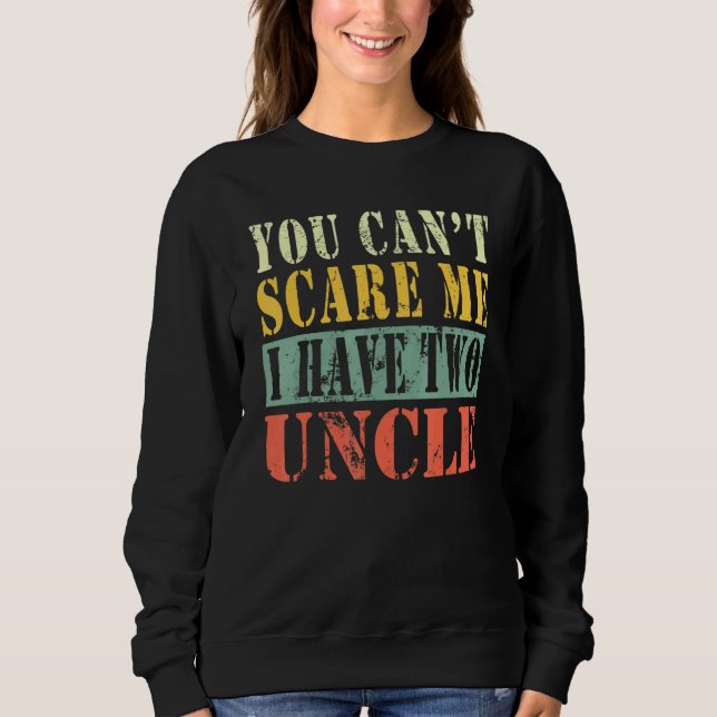 Camiseta Você Não Pode Me Assustar Eu Tenho Dois Tio 1 (Frente)