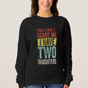 Camiseta Você Não Pode Me Assustar Eu Tenho Duas Filhas De