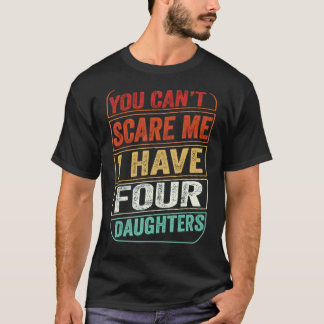 Camiseta Você não pode me assustar Eu tenho quatro filhas P