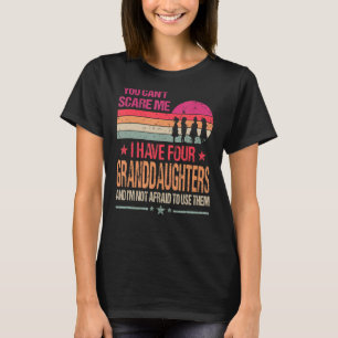 Camiseta Você não pode me assustar, eu tenho quatro netas u