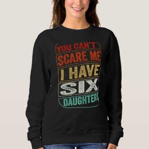 Camiseta Você não pode me assustar Eu tenho seis filhas Pia
