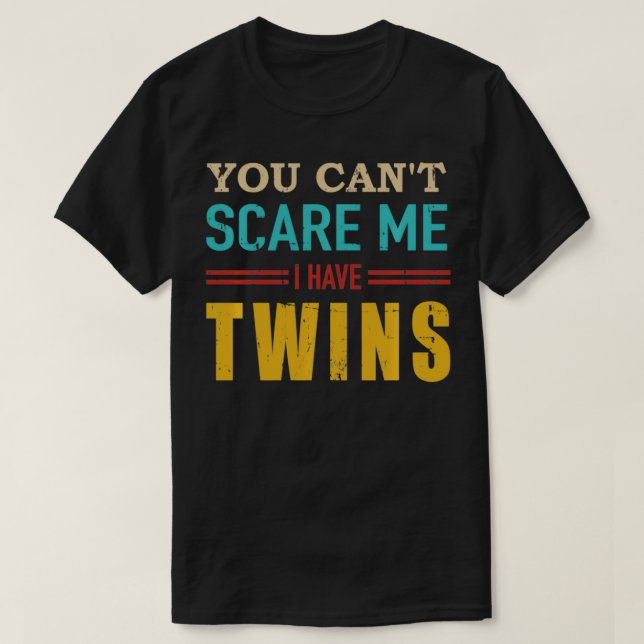 Camiseta Você não pode me assustar. Eu tenho um presente de (Frente do Design)