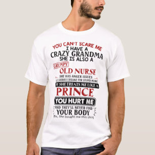 Camiseta Você não pode me assustar Eu tenho uma avó louca