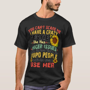 Camiseta Você Não Pode Me Assustar Que Eu Tenho Uma Bestiça