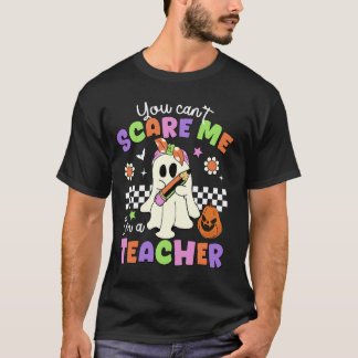 Camiseta Você não pode me assustar, sou um professor fantas