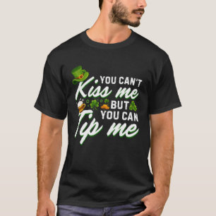 Camiseta Você não pode me beijar, mas você pode me dar uma 