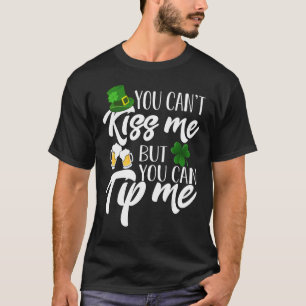 Camiseta Você não pode me beijar, mas você pode me dar uma 