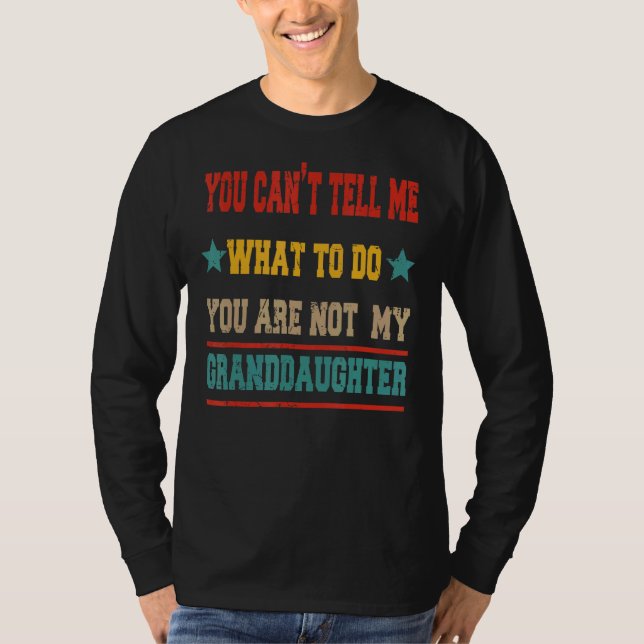 Camiseta Você não pode me dizer o que eu faço Você não é me (Frente)