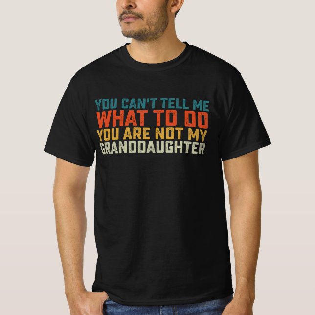 Camiseta Você Não Pode Me Dizer O Que Fazer Não É Minha Net (Frente)