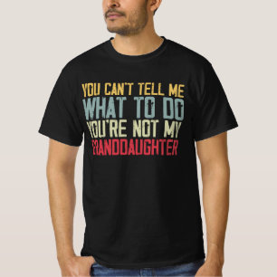 Camiseta Você não pode me dizer o que fazer Você não é