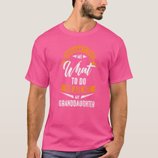 Camiseta Você não pode me dizer o que fazer você não é meu  (Frente)
