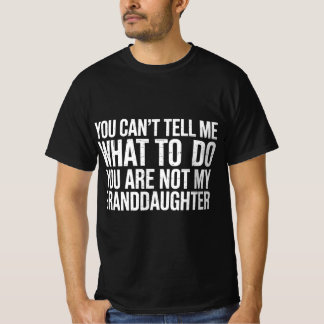 Camiseta Você não pode me dizer o que fazer Você não é meu