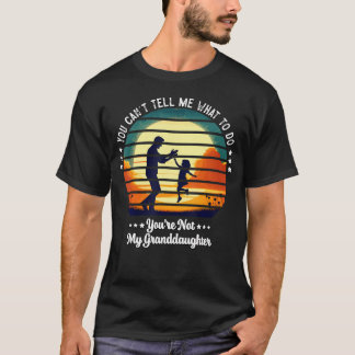 Camiseta Você Não Pode Me Dizer O Que Fazer Você Não É Meu 