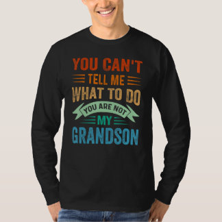 Camiseta Você Não Pode Me Dizer O Que Fazer Você Não É Meu